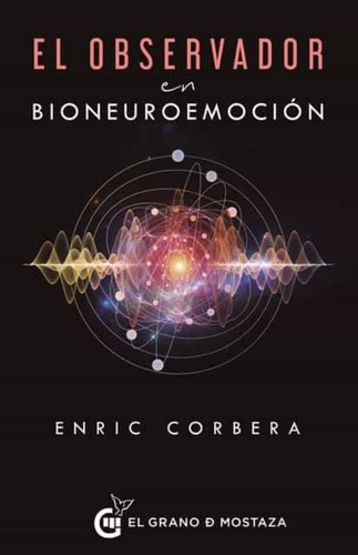 El Observador En Bioneuroemocion - Corbera Enric (libro) - N