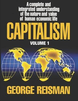 Libro Capitalism : A Treatise On Economics, Vol. 1 - Geor...