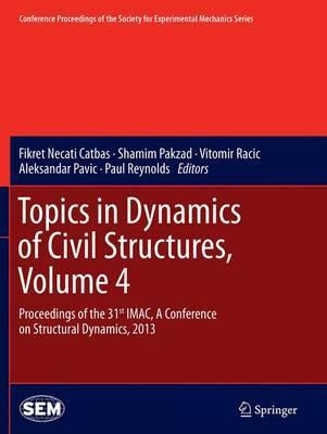 Libro Topics In Dynamics Of Civil Structures, Volume 4 - ...