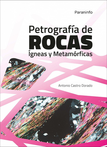 Petrografia De Rocas Igneas Y Metamorficas, de Rafael Aviles Gonzalez, Rafael Aviles Gonzalez. Editorial PARANINFO en español