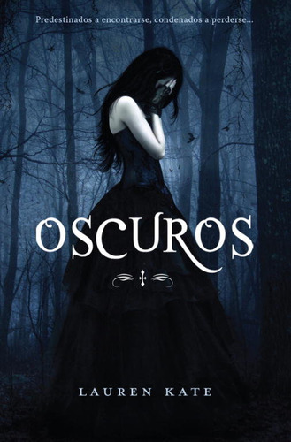 Oscuros (oscuros 1) ( Libro Original )