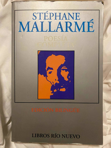 Stephane Mallarmé - Poesía Completa Ed. Bilingüe Rio Nuevo