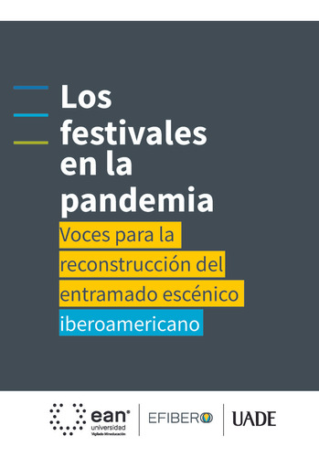Los Festivales En La Pandemia: Voces Para La Reconstrucció