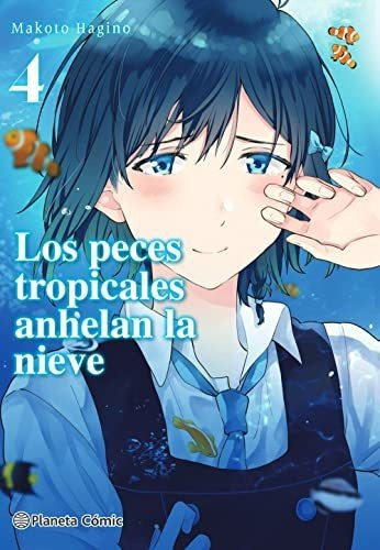 Los Peces Tropicales Anhelan La Nieve N 04 09 - Hagino Makot