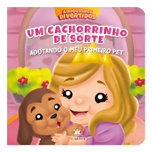 Amiguinhos divertidos: Adotando meu 1° Pet, de Book Factory. Editorial Blu Editora Ltda em português, 2020