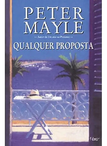Livro Qualquer Proposta - Peter Mayle [1999]