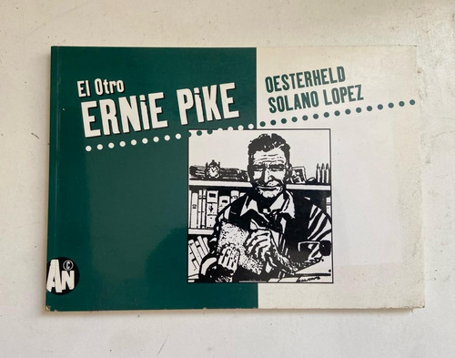 Oesterheld Y López El Otro Ernie Pike Volumen 2