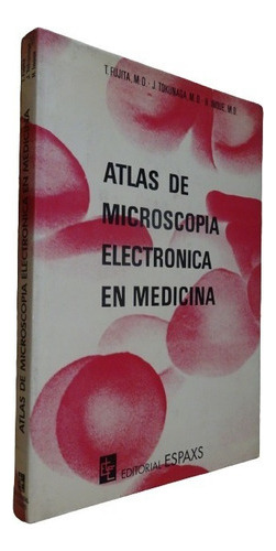 Atlas De Microscopia Electrónica En Medicina. Fujita. &-.