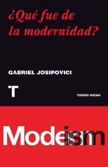 Libro Que Fue De La Modernidad Original