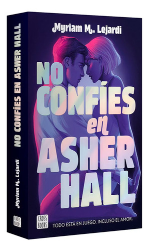 No Confies En Asher Hall