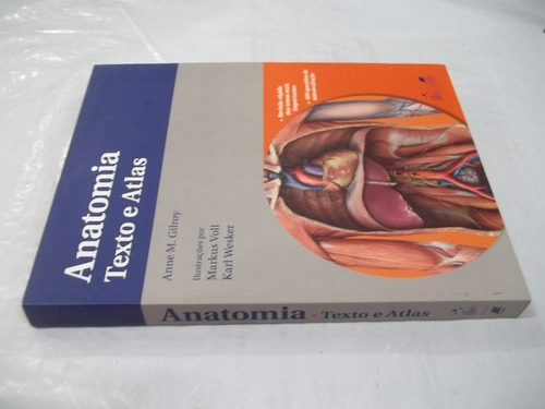 Livro - Anatomia - Texto E Atlas - Anne M. Gilroy - Outlet