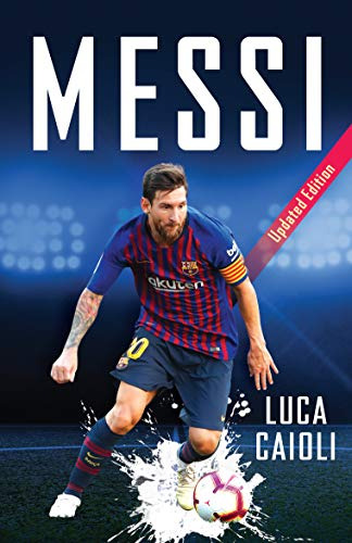 Libro Messi  2019 Updated Edition De Caioli, Luca