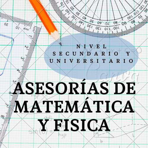 Imagen 1 de 1 de Matemática Y Física: Resolución De Tps Y Exámenes