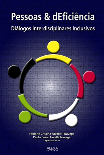 Imagem 1 de 1 de Pessoas & Deficiência: Diálogos Interdisciplinares Inclusivo