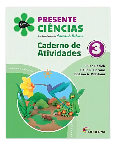 Projeto Presente Ciências 3º Ano Caderno De Atividades, De Vários Autores. Editorial Moderna, Tapa Mole, Edición 5 En Português, 2019