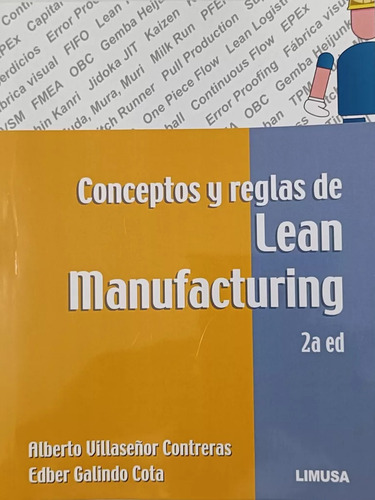 Conceptos Y Reglas De Lean Manufacturing Limusa, De Villaseñor Treras, Alberto. Editorial Limusa, Tapa Blanda En Español, 2024