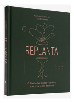 Replanta, De Paul Anderton. Editorial Cinco Tintas En Español