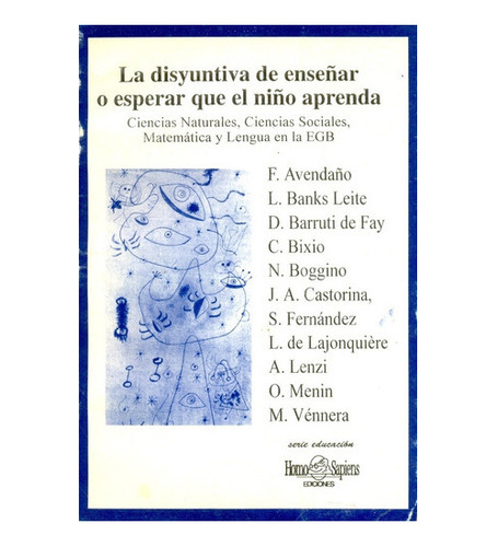 La Disyuntiva De Enseñar O Esperar Que El Niño Aprenda, De