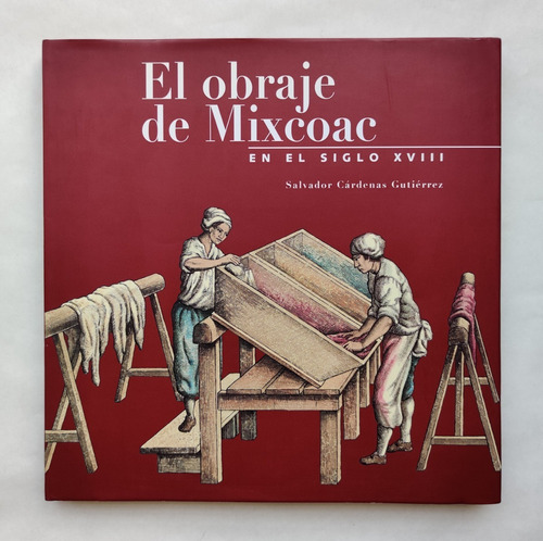 Libro El Obraje De Mixcoac En El Siglo Xviii