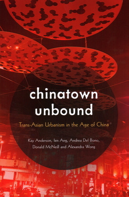 Libro Chinatown Unbound: Trans-asian Urbanism In The Age ...