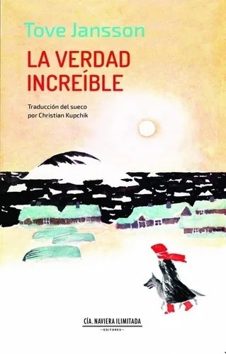 Verdad Increible, La - Tove Jansson