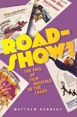 Libro Roadshow! : The Fall Of Film Musicals In The 1960s