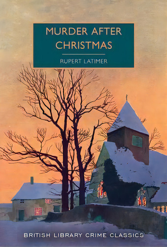 Murder After Christmas, De Rupert Latimer. Editorial Poisoned Pen Press, Tapa Blanda En Inglés