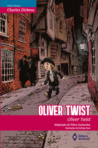 Oliver Twist, De Charles Dickens; Telma Guimarães. Série Biclássicos, Vol. Padrao. Editora Do Brasil, Capa Mole, Edição 1 Em Português/inglês, 2020