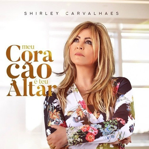 CD de Shirley Carvalhaes - Mi corazón es tu altar - Original