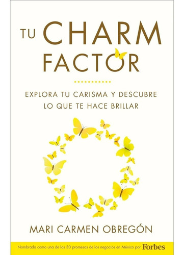 Tu Charm Factor Explora Tu Carisma Mari Carmen Obregon Don86