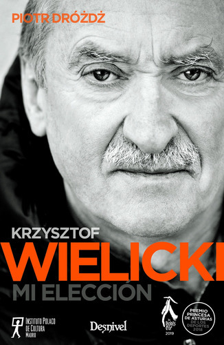 Wielicki Mi Elección, de Piotr Drozdz. Editorial Desnivel, tapa blanda en español