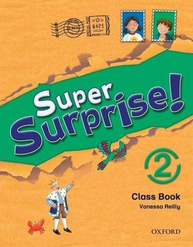 Super Surprise! 2 - Course Book, De Reilly, Vanessa. Editorial Oxford University Press, Tapa Blanda En Inglés Internacional, 2010