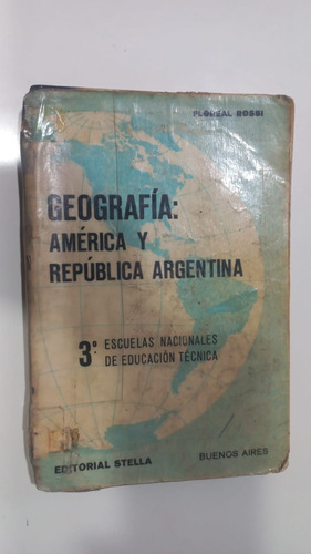 Geografía América Y República Argentina 3° Rossi Stella