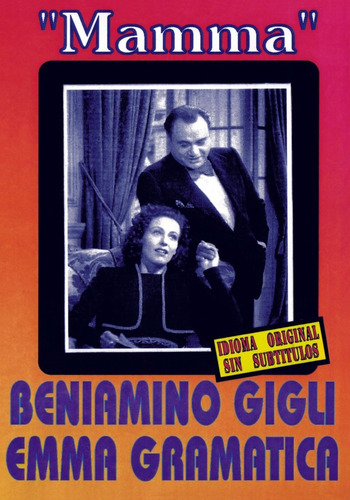 Dvd - Beniamino Gigli, Emma Gramatica - Mamma