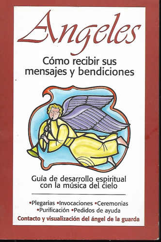 Ángeles Cómo Recibir Sus Mensajes Y Bendiciones