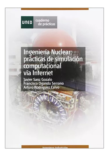 Ingenieria Nuclear: Practicas De Simulacion - Uned - #w