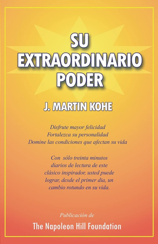 Libro : Su Extraordinario Poder  - J. Martin Kohe