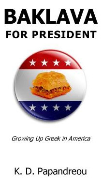 Libro Baklava For President: Growing Up Greek In America ...