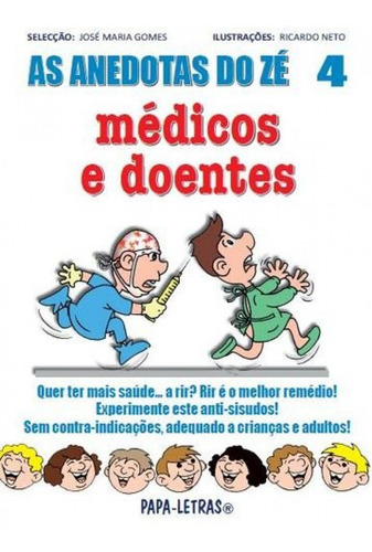 Libro - As Anedotas Do Zé Û Médicos E Doentes 