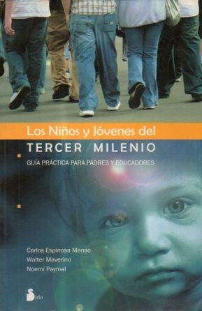 Los Niños Y Jóvenes Del 3° Milenio Espinosa Manso Sirio 