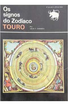 Livro Os Signos Do Zodíaco: Touro - Jack F. Chandu