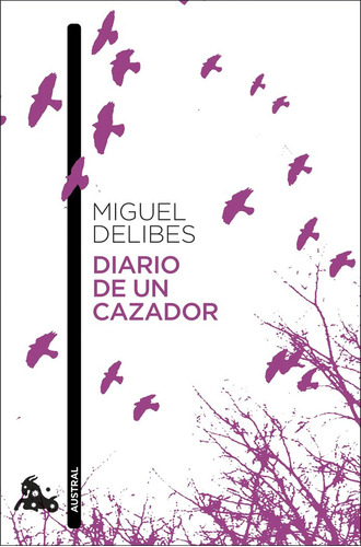 Libro Diario De Un Cazador - Delibes, Miguel