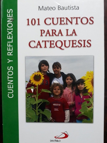 101 Cuentos Para La Catequesis - Mateo Bautista