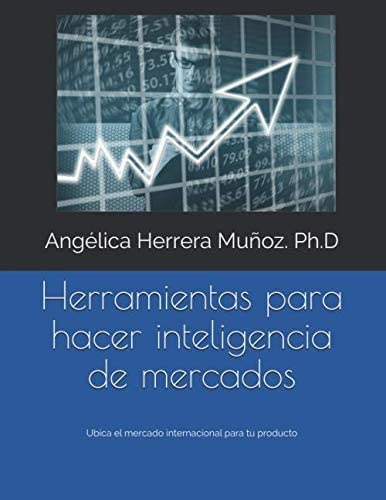 Libro: Herramientas Para Hacer De Mercados: Ubica El Mercado