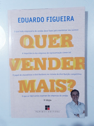 Livro: Quer Vender Mais ? - Eduardo Figueira - 3.edição
