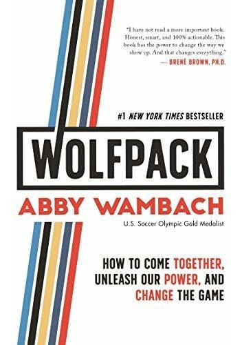 Book : Wolfpack How To Come Together, Unleash Our Power, An