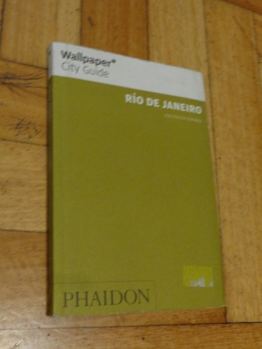 Río De Janeiro. Wallpaper City Guide. Phaidon. En Espa&-.