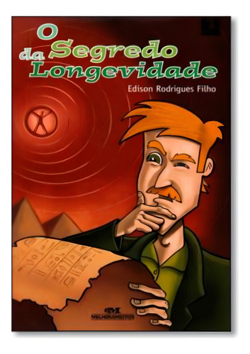 Segredo Da Longevidade, O: Segredo Da Longevidade, O, De Filho, Edison Rodrigues. Editora Melhoramentos Em Português, 2005
