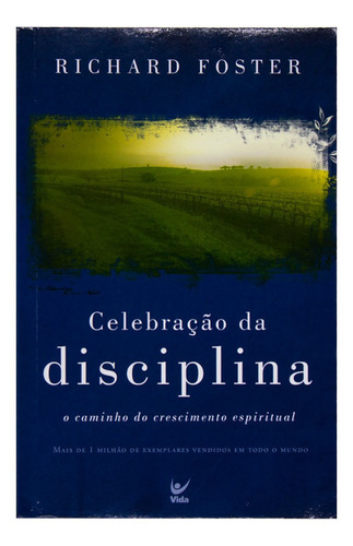 Livro: Celebração Da Disciplina | Richard Foster