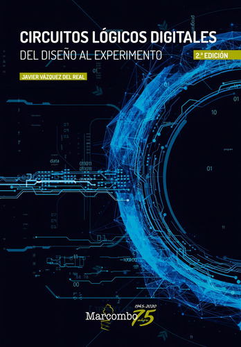 Libro Circuitos Lógicos Digitales 2ª Ed., De Javier Vázquez Del Real. Editorial Alfaomega Grupo Editor, Tapa Blanda, Edición 1 En Castellano